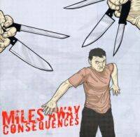 Miles Away : Consequences